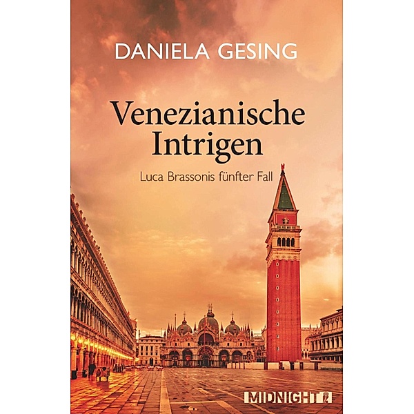 Venezianische Intrigen / Luca Brassoni Bd.5, Daniela Gesing