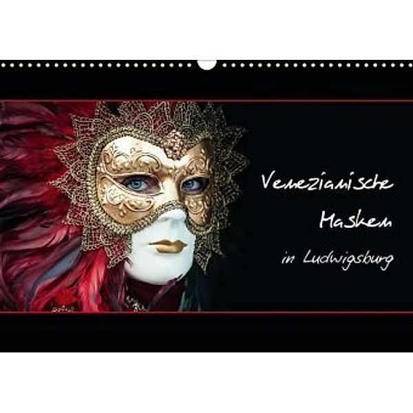 Venezianische Masken in Ludwigsburg (Wandkalender 2020 DIN A3 quer), Harald M. Koch