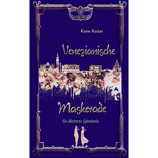 Venezianische Maskerade, Karin Kaiser