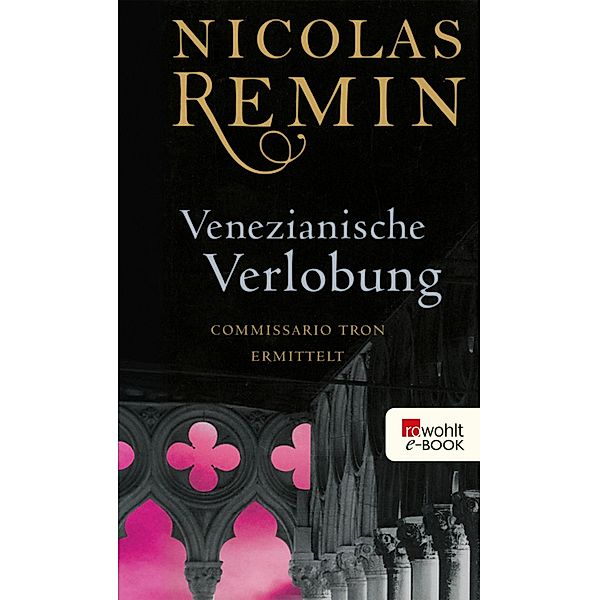 Venezianische Verlobung / Venedig-Krimi Bd.2, Nicolas Remin