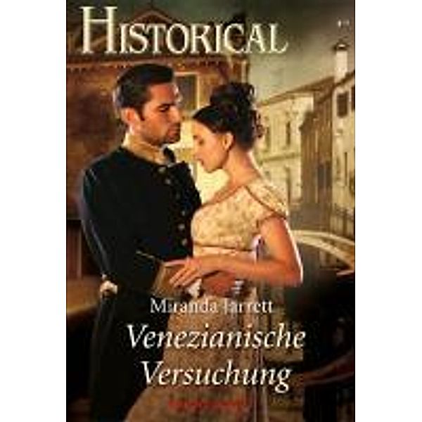 Venezianische Versuchung / Historical Romane Bd.0285, Miranda Jarrett