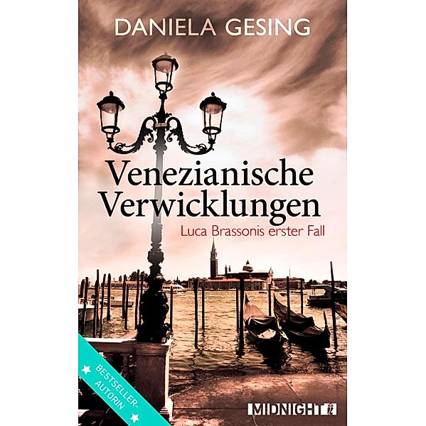 Venezianische Verwicklungen / Luca Brassoni Bd.1, Daniela Gesing