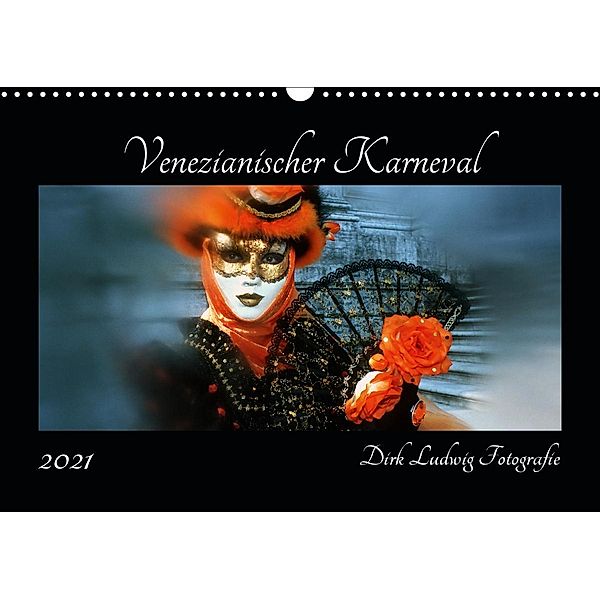 Venezianischer Karneval (Wandkalender 2021 DIN A3 quer), Dirk Ludwig Fotografie