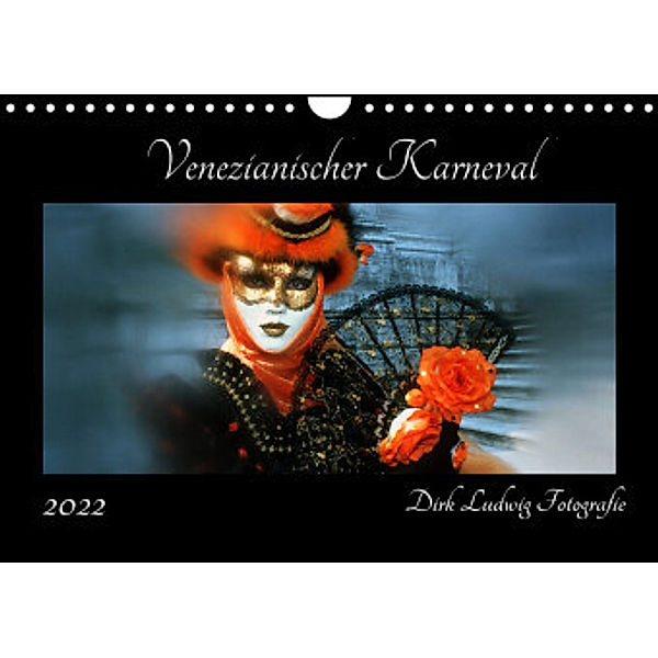 Venezianischer Karneval (Wandkalender 2022 DIN A4 quer), Dirk Ludwig Fotografie