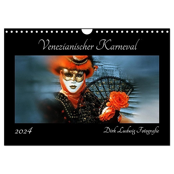 Venezianischer Karneval (Wandkalender 2024 DIN A4 quer), CALVENDO Monatskalender, Dirk Ludwig Fotografie