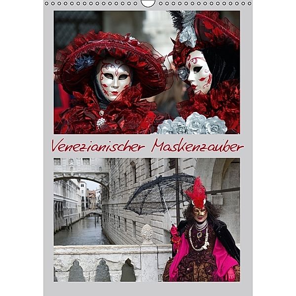 Venezianischer Maskenzauber (Wandkalender 2014 DIN A4 hoch), Dieter Isemann