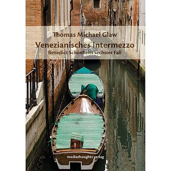 Venezianisches Intermezzo, Thomas Michael Glaw