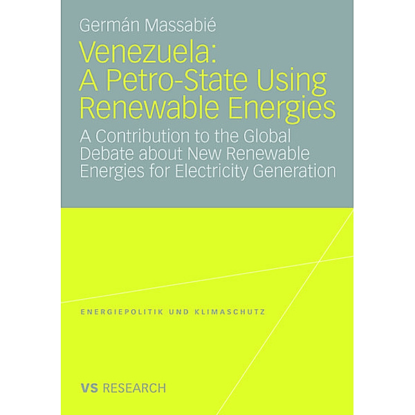 Venezuela: A Petro-State Using Renewable Energies, German Massabie