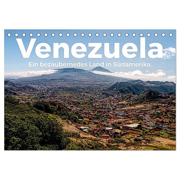 Venezuela - Ein bezauberndes Land in Südamerika. (Tischkalender 2024 DIN A5 quer), CALVENDO Monatskalender, M. Scott