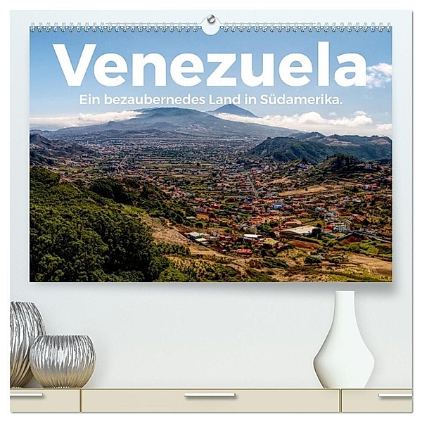 Venezuela - Ein bezauberndes Land in Südamerika. (hochwertiger Premium Wandkalender 2024 DIN A2 quer), Kunstdruck in Hochglanz, M. Scott