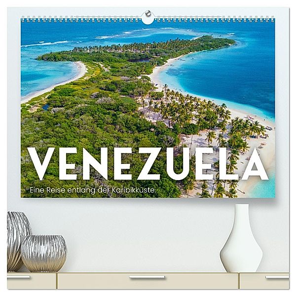 Venezuela - Eine Reise entlang der Karibikküste. (hochwertiger Premium Wandkalender 2025 DIN A2 quer), Kunstdruck in Hochglanz, Calvendo, SF