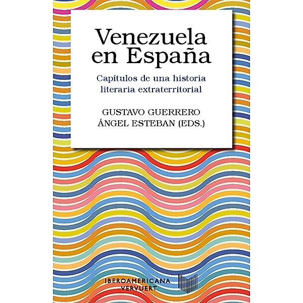 Venezuela en España / Colección Letral Bd.10