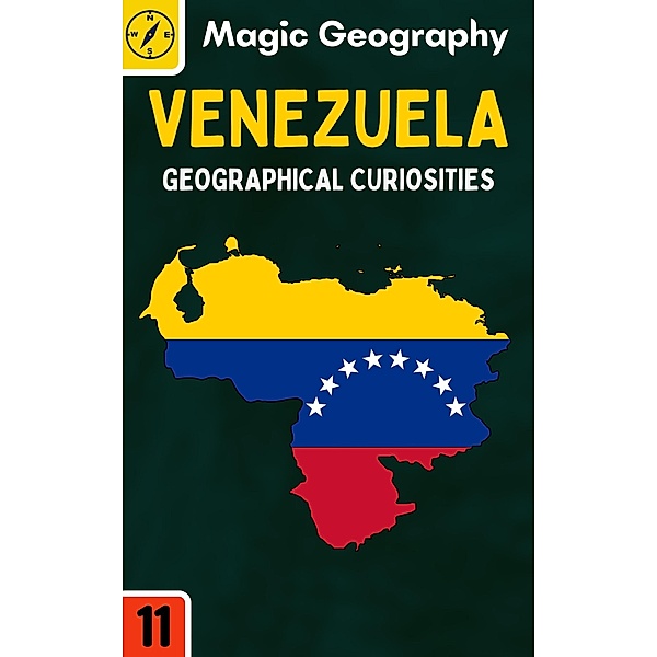 Venezuela (Geographical Curiosities, #11) / Geographical Curiosities, Magic Geography