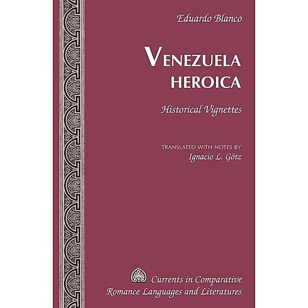 Venezuela Heroica, Eduardo Blanco
