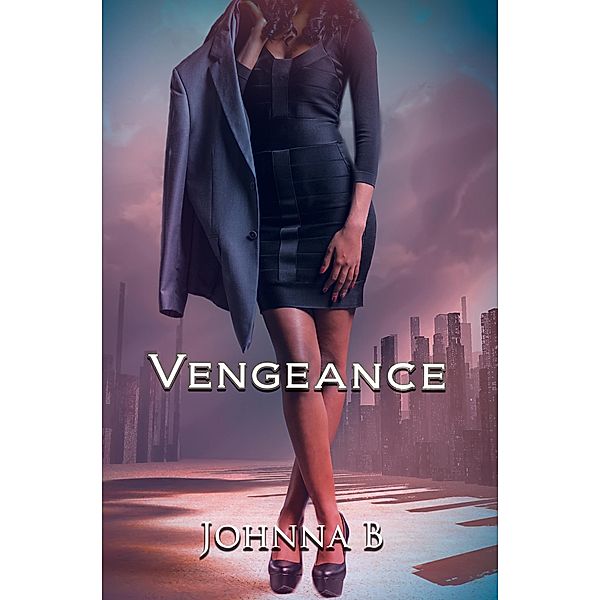 Vengeance, Johnna B