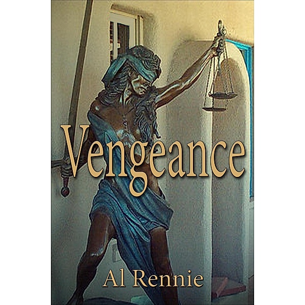 Vengeance / Al Rennie, Al Rennie