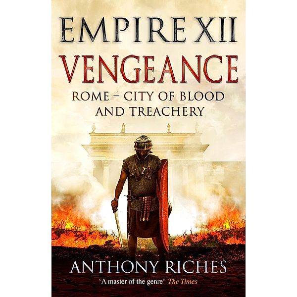 Vengeance: Empire XII / Empire series Bd.12, Anthony Riches