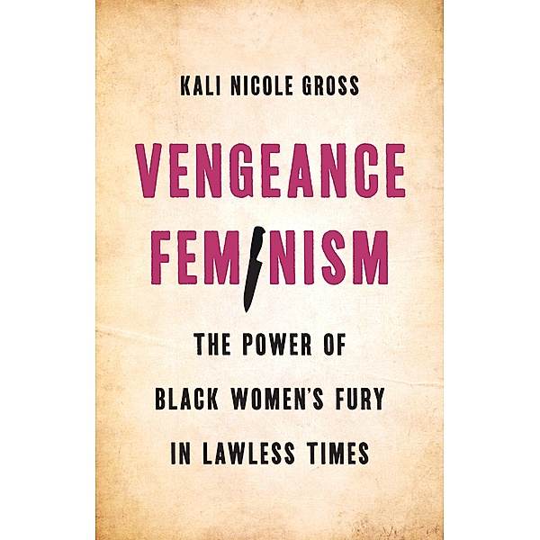 Vengeance Feminism, Kali Gross