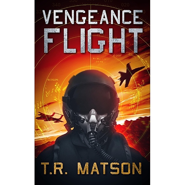 Vengeance Flight, T. R. Matson