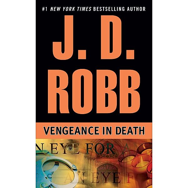 Vengeance in Death / In Death Bd.6, J. D. Robb