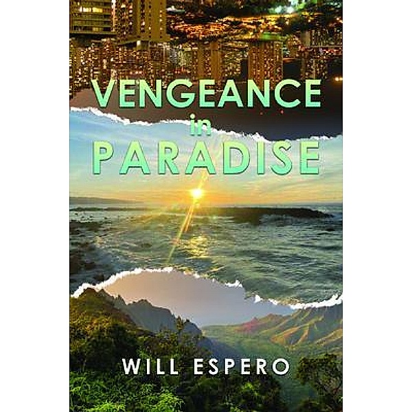 Vengeance in Paradise, Will Espero