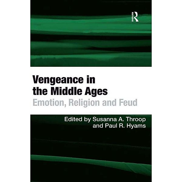 Vengeance in the Middle Ages, Paul R. Hyams