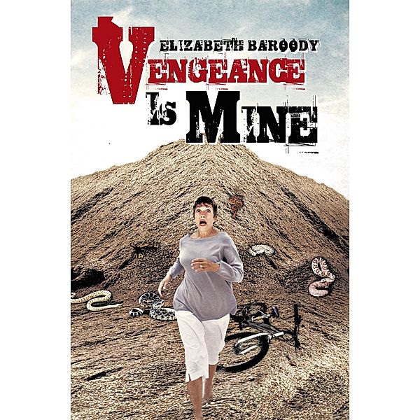 Vengeance Is Mine, Elizabeth Baroody