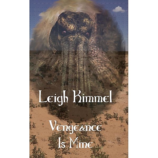 Vengeance Is Mine, Leigh Kimmel