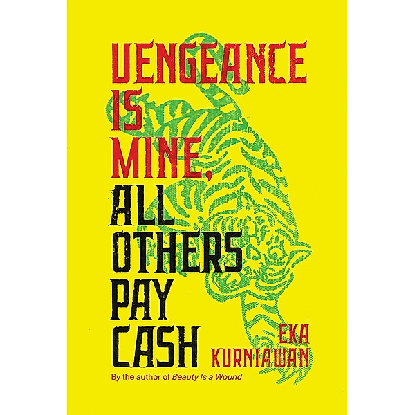 Vengeance Is Mine, All  Others Pay Cash, Eka Kurniawan