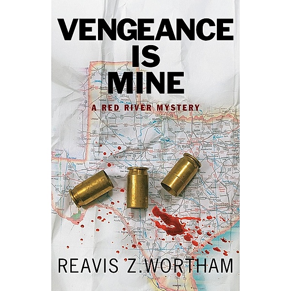 Vengeance is Mine / Poisoned Pen Press, Reavis Z Wortham