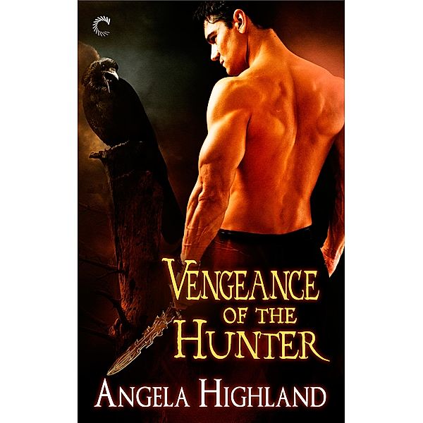 Vengeance of the Hunter / Rebels of Adalonia Bd.2, Angela Highland