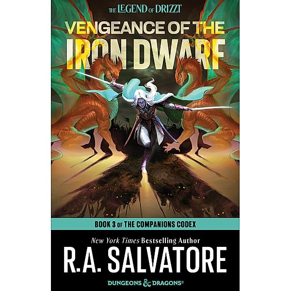 Vengeance of the Iron Dwarf / The Legend of Drizzt Bd.30, R. A. Salvatore