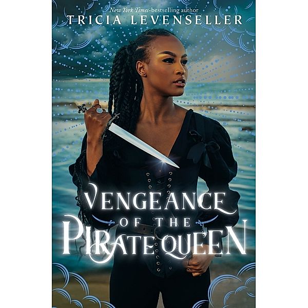 Vengeance of the Pirate Queen, Tricia Levenseller