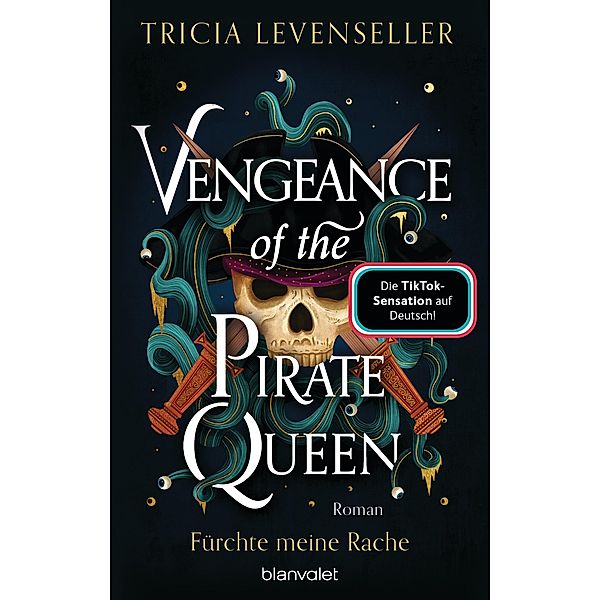 Vengeance of the Pirate Queen - Fürchte meine Rache, Tricia Levenseller