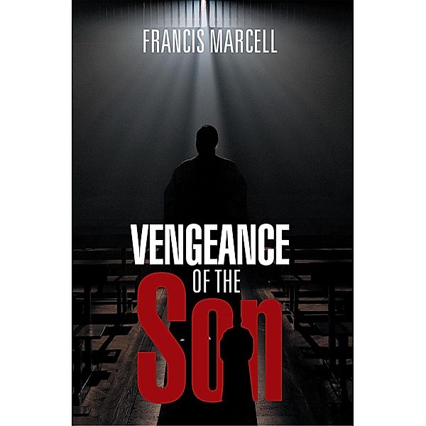 Vengeance of the Son, Francis Marcell