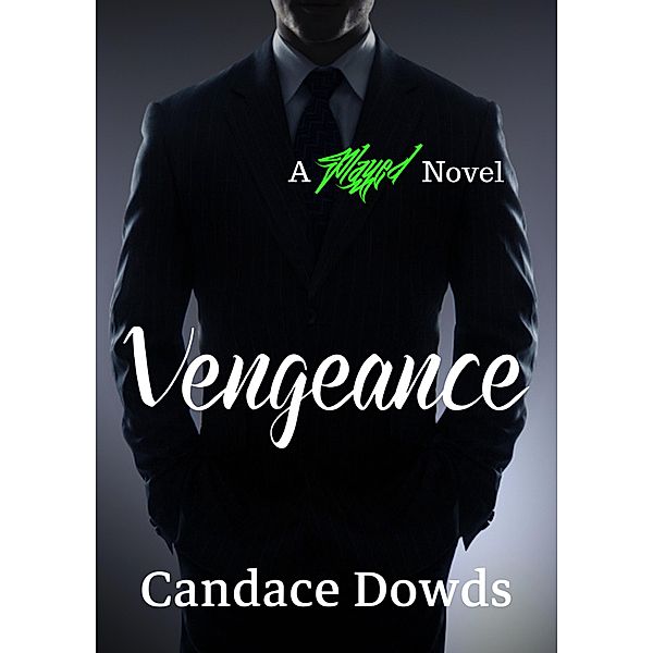Vengeance (Played, #3), Candace Dowds