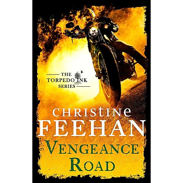 Vengeance Road / Torpedo Ink, Christine Feehan