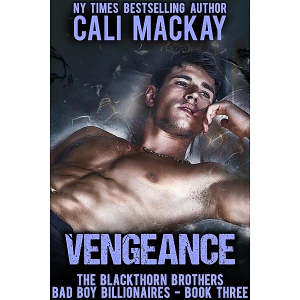 Vengeance (The Blackthorn Brothers, #3) / The Blackthorn Brothers, Cali MacKay