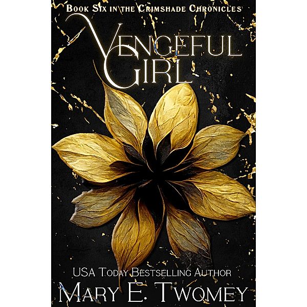 Vengeful Girl (The Crimshade Chronicles, #6) / The Crimshade Chronicles, Mary E. Twomey