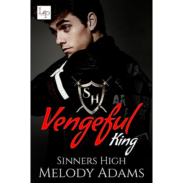 Vengeful King / Sinners High Bd.2, Melody Adams