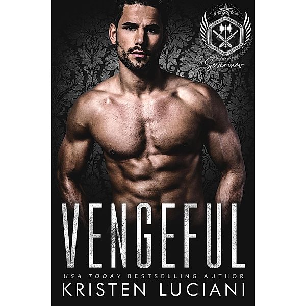 Vengeful (Severinov Bratva, #3) / Severinov Bratva, Kristen Luciani