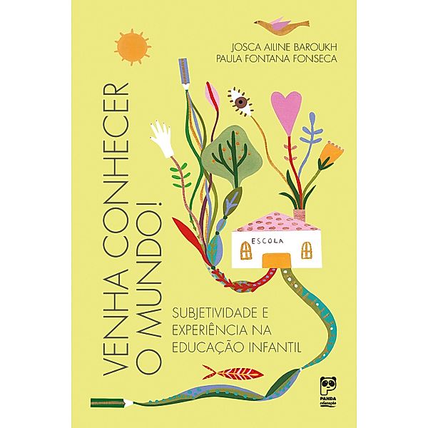 Venha conhecer o mundo!, Josca Ailine Baroukh, Paula F. Fonseca