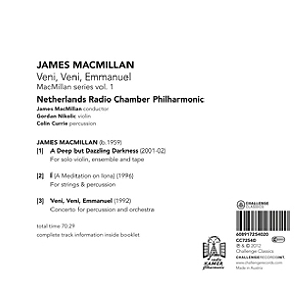 Veni,Veni,Emmanuel-Macmillan Series Vol.1, Netherlands Radio Chamber Philharmonic, C. Currie