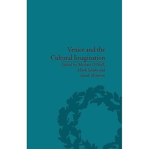 Venice and the Cultural Imagination, Mark Sandy