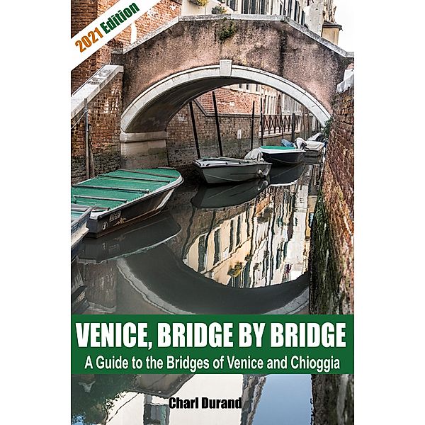 Venice,  Bridge by Bridge (Expanded Edition 2021), Charl Durand