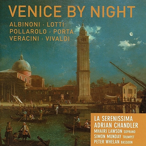 Venice By Night, Adrian Chandler, La Serenissima