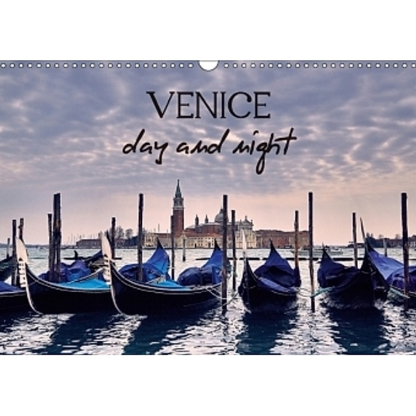 Venice Day and Night (Wall Calendar 2017 DIN A3 Landscape), Lumi Toma