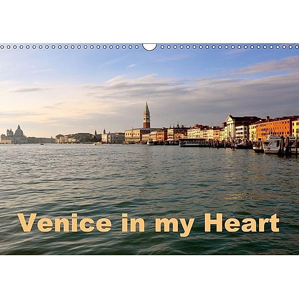 Venice in my Heart (Wall Calendar 2017 DIN A3 Landscape), Iris Rupnik