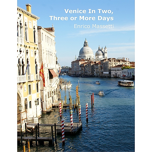 Venice In Two, Three or More Days, Enrico Massetti