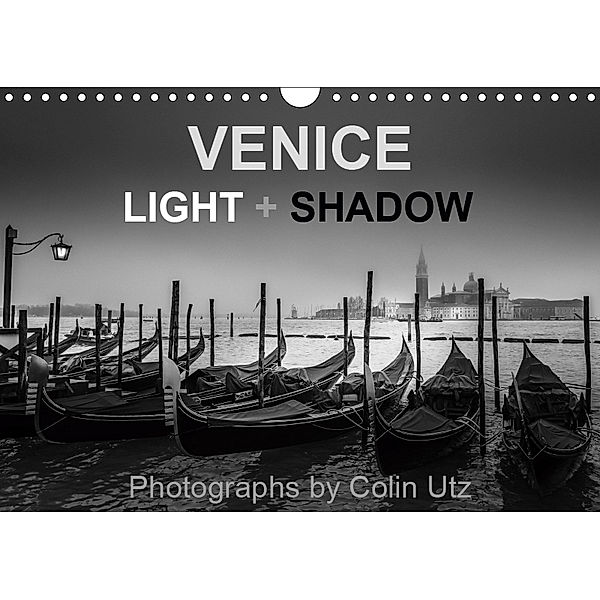 Venice - Light And Shadow (Wall Calendar 2019 DIN A4 Landscape), Colin Utz